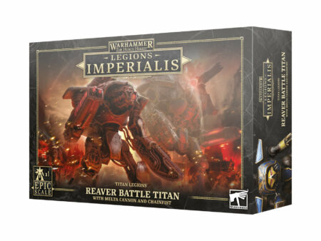 REAVER TITAN  W/MELTA CANNON & CHAINFIST